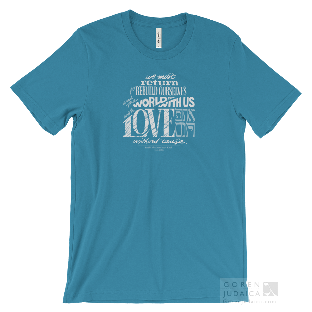 T-shirt: "Love without cause"