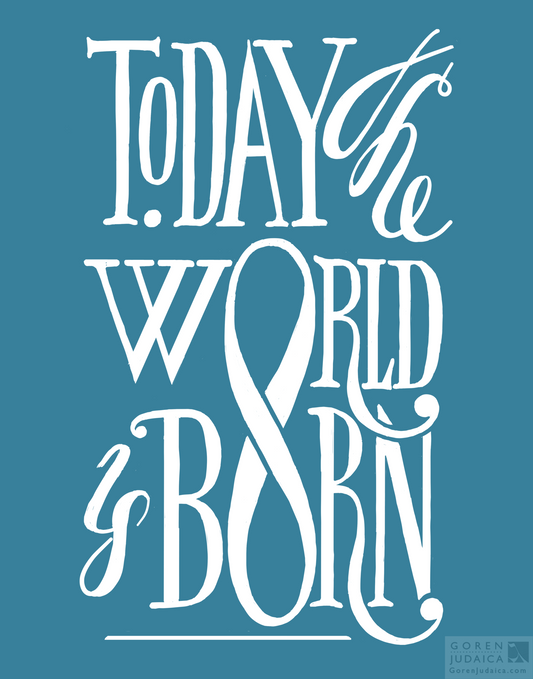 T-shirt: "Today the world is born"