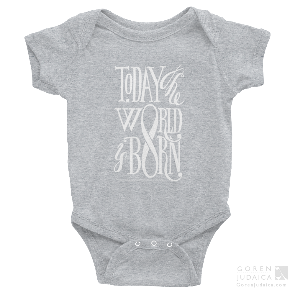 Onesie: "Today the world is born"