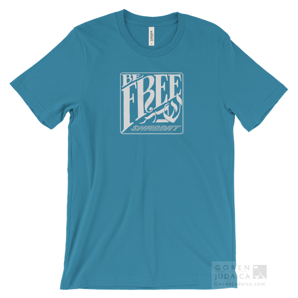 "Be Free: Shabbat" T-SHIRT