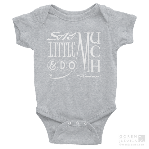 "Say little and do much" ONESIE